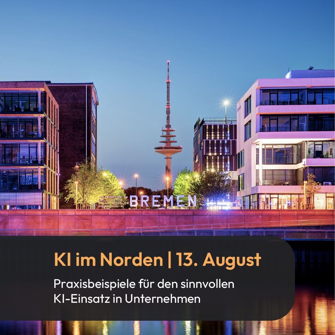 Bremen am Abend mit Fernsehturm, Text „KI im Norden | 13. August – Praxisbeispiele für den sinnvollen KI-Einsatz in Unternehmen“